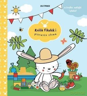 Królik Fikołek i pierwsze słowa - Ola Panek [KSIĄŻKA]