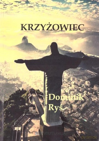 Krzyżowiec - Dominik Ryś [KSIĄŻKA]