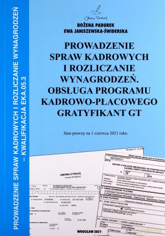 Kwalifikacja EKA.05.3. Prowadzenie spraw - Bożena Padurek, Ewa Janiszewska-Świderska [KSIĄŻKA]