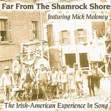 Mick Moloney: Far From The Shamrock Shore [CD]