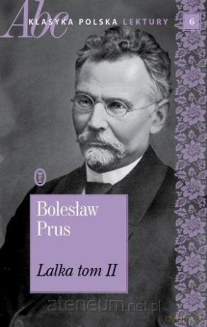 Lalka (Tom 2) Klasyka polska. Lektury (Tom 6) - Bolesław Prus [KSIĄŻKA]