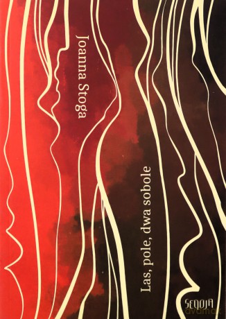 Las, pole, dwa sobole - Joanna Stoga [KSIĄŻKA]