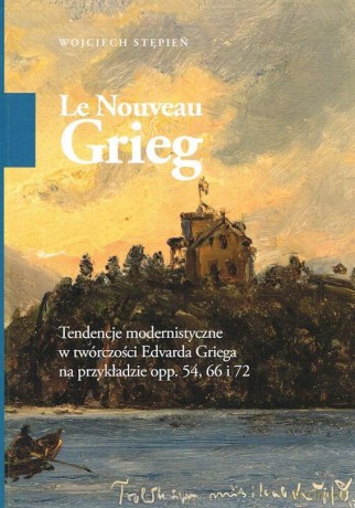Le nouveau Grieg - Wojciech Stępień [KSIĄŻKA]