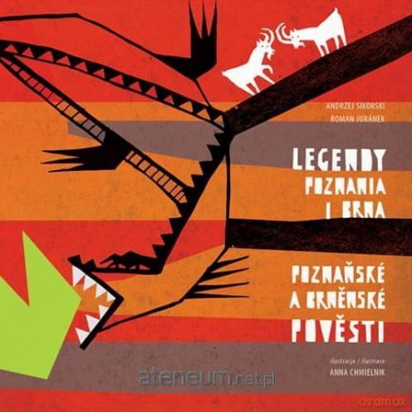 Legendy Poznania i Brna. Poznask a brnnsk - Andrzej Sikorski, Roman Jurnek [KSIĄŻKA]