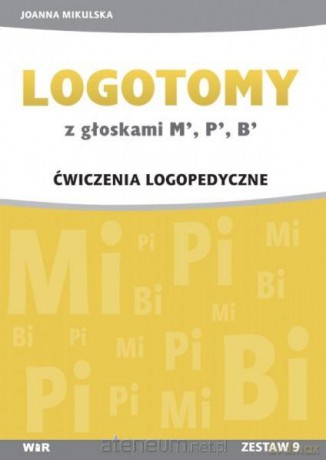 LOGOTOMY z głoskami M, P, B Ćwiczenia logopedyczne - Joanna Mikulska [KSIĄŻKA]