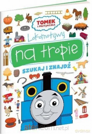 Lokomotywy na tropie. Tomek i przyjaciele [KSIĄŻKA]