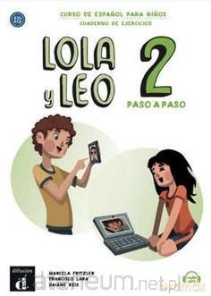 Lola y Leo 2 paso a paso zeszyt ćwiczeń [KSIĄŻKA]