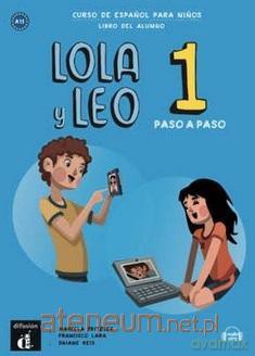 Lola y Leo Paso a Paso 1 podręcznik ucznia [KSIĄŻKA]
