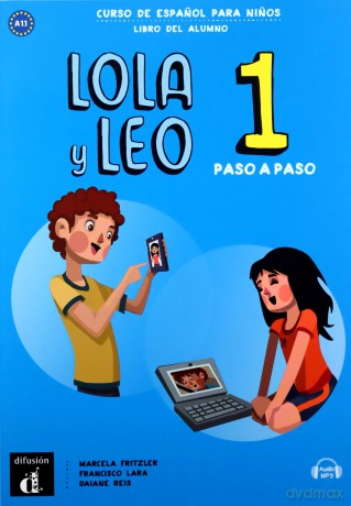 Lola y Leo Paso a Paso 1 podręcznik ucznia [KSIĄŻKA]