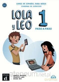 Lola y Leo Paso a Paso 1 zeszyt ćwiczeń [KSIĄŻKA]