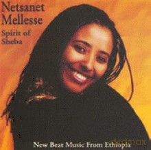 Netsanet Mellese: Spirit Of Sheba [CD]