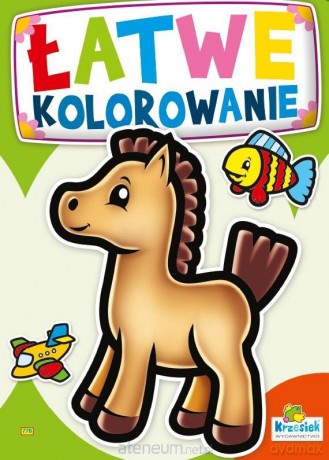 Łatwe kolorowanie. Konik [KSIĄŻKA]