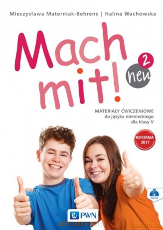 Mach mit! 2 neu Materiały ćwiczeniowe do kl. V [KSIĄŻKA]