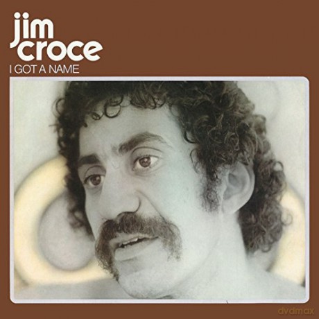 Jim Croce: I Got A Name [CD]