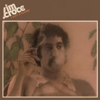 Jim Croce: I Got A Name [CD]