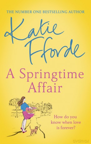 A Springtime Affair - Katie Fforde [KSIĄŻKA]