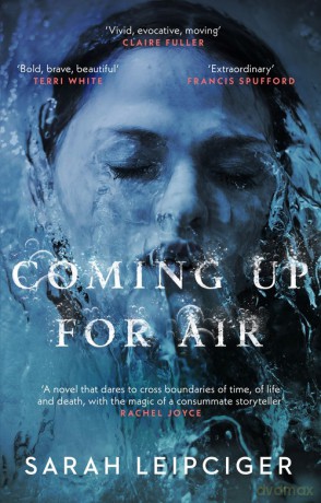 Coming Up for Air - Sarah Leipciger [KSIĄŻKA]