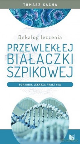 Dekalog leczenia przewlekłej białaczki szpikowej - Tomasz Sacha [KSIĄŻKA]