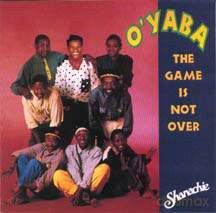 O'Yaba: The Game Is Not Over [CD]