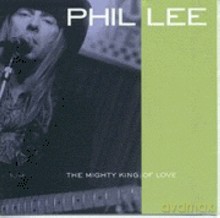 Phil Lee: The Mighty Kind Of Love [CD]