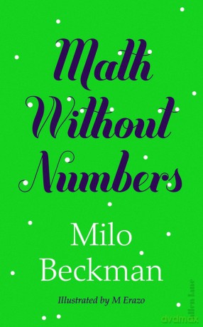 Math Without Numbers - Milo Beckman [KSIĄŻKA]