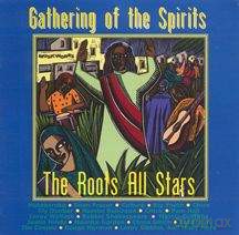 Roots Allstars: Gathering Of The Spirits [CD]