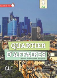 Quartier d'affaires 1 Podręcznik poziom A2 - M.P. Rosillo, P. Maccotta [KSIĄŻKA]