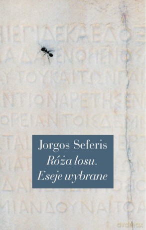 Róża losu. - Seferis Jorgos [KSIĄŻKA]