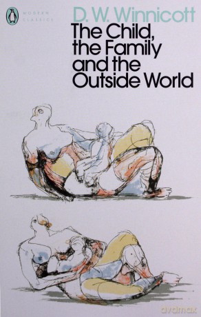 The Child the Family and the Outside World - D.W. Winnicott [KSIĄŻKA]