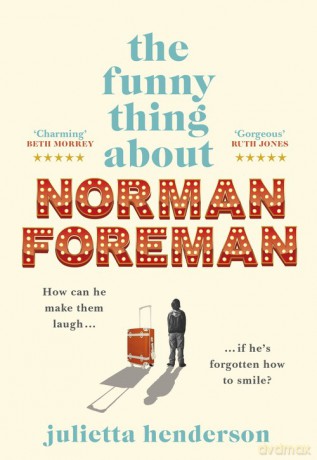 The Funny Thing about Norman Foreman - Julietta Henderson [KSIĄŻKA]