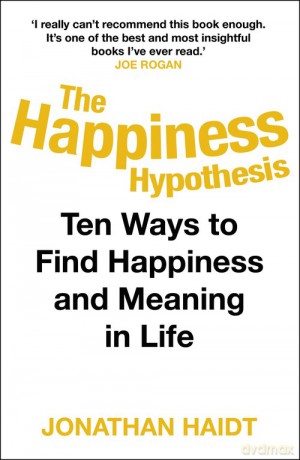 The Happiness Hypothesis - Jonathan Haidt [KSIĄŻKA]