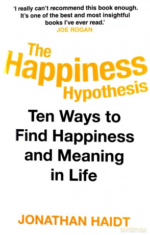 The Happiness Hypothesis - Jonathan Haidt [KSIĄŻKA]