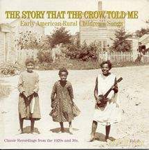 Różni Wykonawcy: The Story that the Crow Told Me:Early American Rural Songs for Children vol 2 [CD]