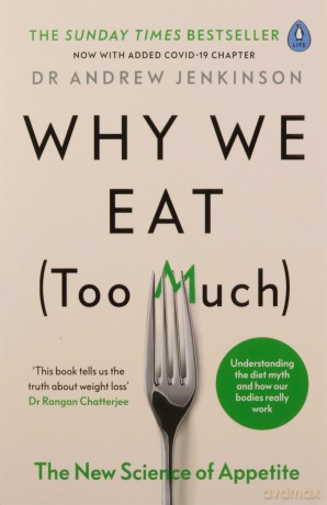 Why We Eat (Too Much) - Andrew Jenkinson [KSIĄŻKA]