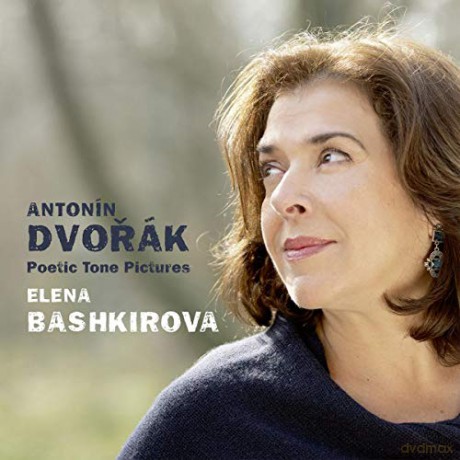 Elena Bashkirova: Antonin Dvorak: Poetic Tone Pictures, Op. 85 (digipack) [CD]