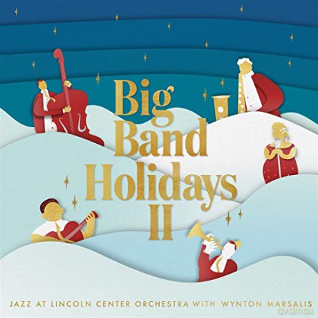 Jazz at Lincoln Center Orchestra with Wynton Marsalis: Big Band Holidays II (digipack) [CD]