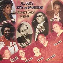 Różni Wykonawcy - All Good Sons and Daughters: Chicago's Gospel Legends [CD]
