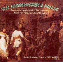Różni Wykonawcy - Cornshucker,s Frolic, The: Downhome Music and Entertainment from the American Country [CD]