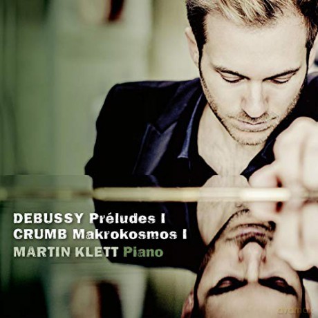 Martin Klett: George Crumb: Mikrokosmos I, Claude Debussy: Preludes I (digipack) [CD]