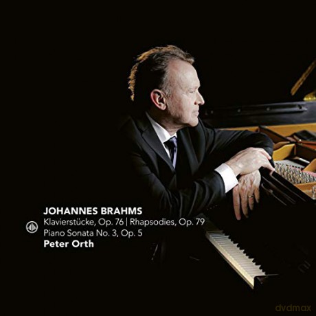 Peter Orth: Johannes Brahms: Klavierstucke, Op. 76 - Rhapsodies, Op. 79 - Piano [CD]