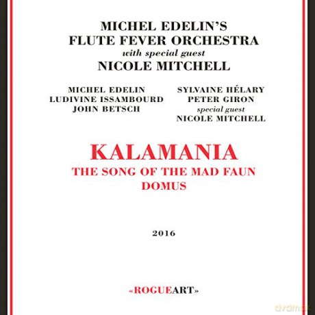 Michel Edelin's Flute Fever Orchestra: Kalamania (digipack) [2CD]