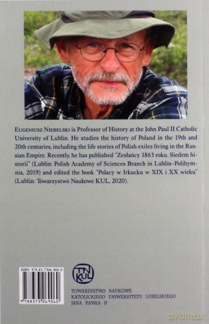 "A Bullet Is Better than Such a Life!" A Polish Uprising on Lake Baikal in 1866 - Eugeniusz Niebelski [KSIĄŻKA]