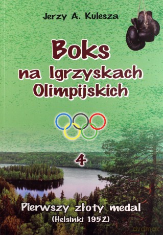 Boks na Igrzyskach Olimpijskich 4 - Jerzy A. Kulesza [KSIĄŻKA]