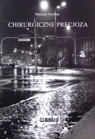 Chirurgiczne precjoza - Mateusz Kiełbas [KSIĄŻKA]