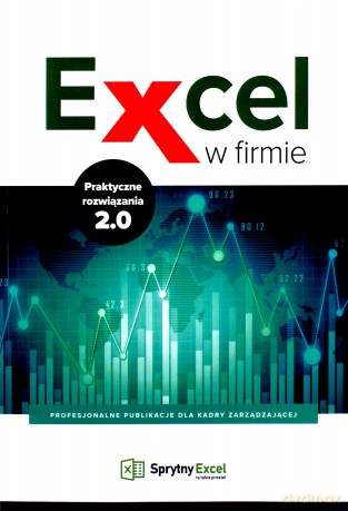 Excel w firmie. Praktyczne rozwiązania 2.0 [KSIĄŻKA]