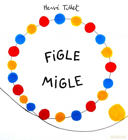 Figle migle - Herve Tullet [KSIĄŻKA]
