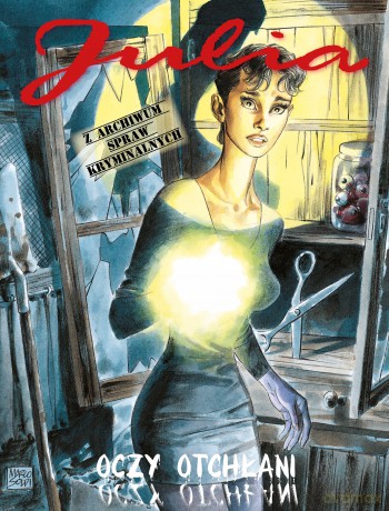 Julia. Z archiwum spraw kryminalnych. Oczy Otchłani. 1 - Giancarlo Berardi, Luca Vannini [KOMIKS]