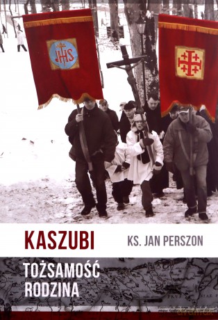Kaszubi Tożsamość Rodzina - Jan Perszon [KSIĄŻKA]