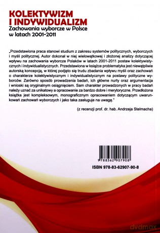 Kolektywizm i indywidualizm. Zachowania wyborcze w Polsce w latach 2001-2011 - Łukasz Scheffs [KSIĄŻKA]