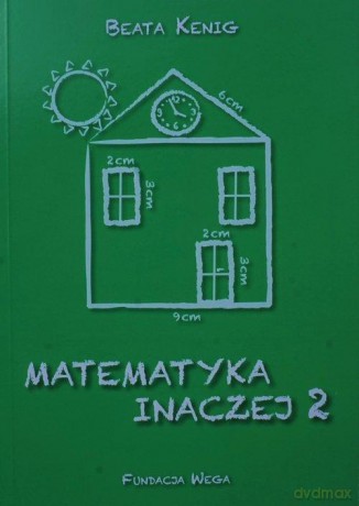 Matematyka inaczej 2 - Beata Kenig [KSIĄŻKA]